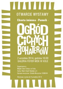 Plakat zur Ausstellung Namentuchdenkmal Garten der stillen Helden - Chusta imienna - Ogród cichych bohaterów in Koło 2.-9.9.2014